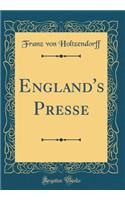 England's Presse (Classic Reprint)