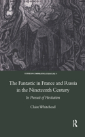 Fantastic in France and Russia in the 19th Century: In Pursuit of Hesitation