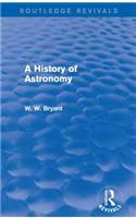 A History of Astronomy (Routledge Revivals)