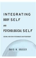 Integrating Body Self & Psychological Self