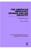 American Merchant Seaman and His Industry