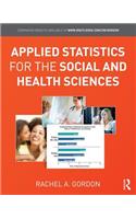 Applied Statistics for the Social and Health Sciences