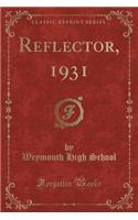 Reflector, 1931 (Classic Reprint)