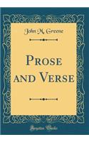 Prose and Verse (Classic Reprint)