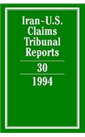 Iran-U.S. Claims Tribunal Reports: Volume 30
