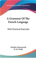 A Grammar Of The French Language