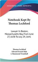 Notebook Kept By Thomas Lechford