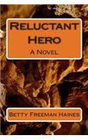 Reluctant Hero