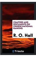 Chapters and Documents on Chinese National Banking