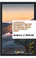 A Historical Discourse Preached October 27, 1895, in the Meeting-House on Canterbury Green