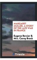 Margaret Muller, a Story of the Late War in France