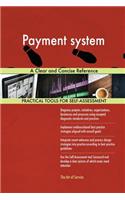 Payment system A Clear and Concise Reference