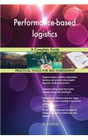 Performance-based logistics A Complete Guide