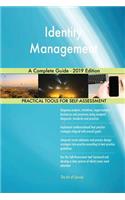 Identity Management A Complete Guide - 2019 Edition