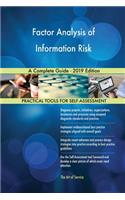 Factor Analysis of Information Risk A Complete Guide - 2019 Edition