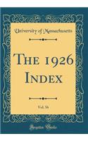 The 1926 Index, Vol. 56 (Classic Reprint)