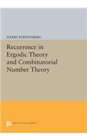 Recurrence in Ergodic Theory and Combinatorial Number Theory: (Princeton Legacy Library)