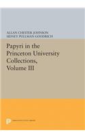 Papyri in the Princeton University Collections, Volume III