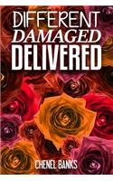 Different, Damaged, Delivered