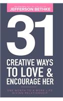 31 Creative Ways To Love & Encourage Her