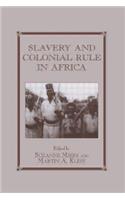 Slavery and Colonial Rule in Africa