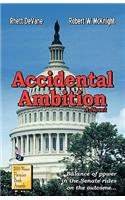 Accidental Ambition