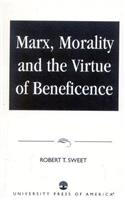 Marx, Morality and the Virtue of Beneficence