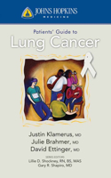 Johns Hopkins Patients' Guide To Lung Cancer