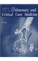 Bone's Atlas of Pulmonary and Critical Care Medicine