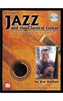 Jazz and the Classical Guitar: Theory and Application Bcd