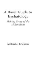Basic Guide to Eschatology