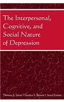 Interpersonal, Cognitive, and Social Nature of Depression