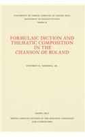 Formulaic Diction and Thematic Composition in the Chanson de Roland