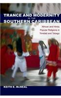 Trance and Modernity in the Southern Caribbean