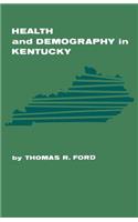 Health and Demography in Kentucky