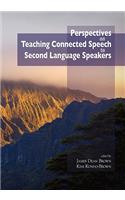 Perspectives on Teaching Connected Speech to Second Language Speakers