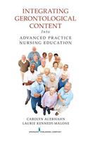 Integrating Gerontological Content Into Advanced Practice Nursing Education