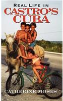 Real Life in Castro's Cuba: (Latin American Silhouettes)