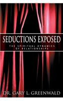 Seductions Exposed