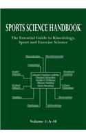 Sports Science Handbook: The Essential Guide to Kinesiology, Sport and Exercise Science, Volume 1: A-H