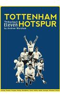 Tottenham Hotspur: The Perfect Eleven