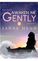Awaken Me Gently