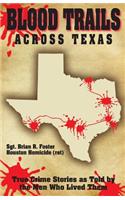 Blood Trails Across Texas