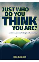 Just Who Do You Think You Are?