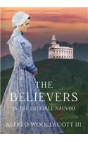 Believers In The Crucible Nauvoo