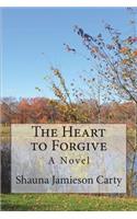 Heart to Forgive