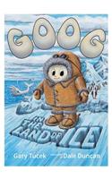 Goog in the Land of Ice