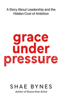 Grace Under Pressure