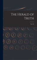 The Herald of Truth; Vol. 16