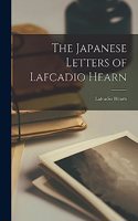 Japanese Letters of Lafcadio Hearn